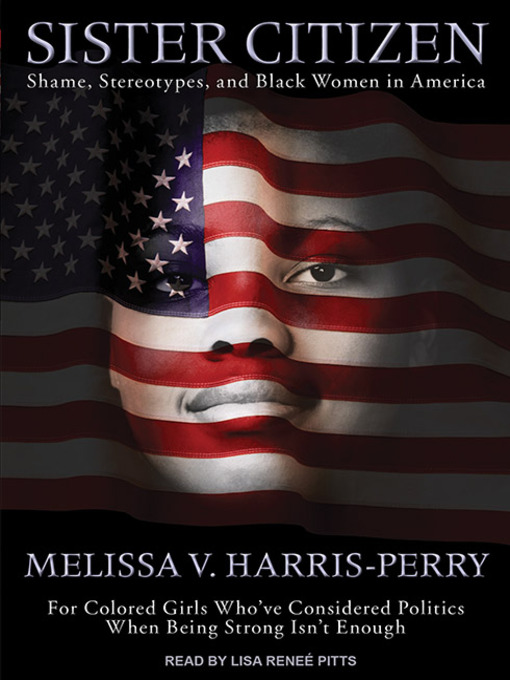 Title details for Sister Citizen by Melissa V. Harris-Perry - Available